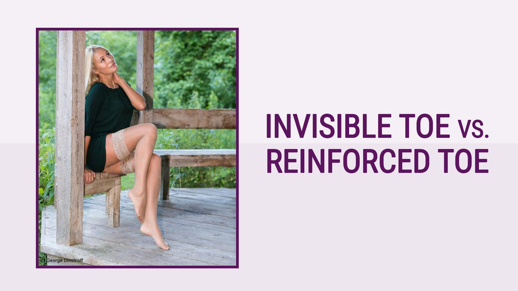 What Is Invisible Toe And Reinforced Toe?