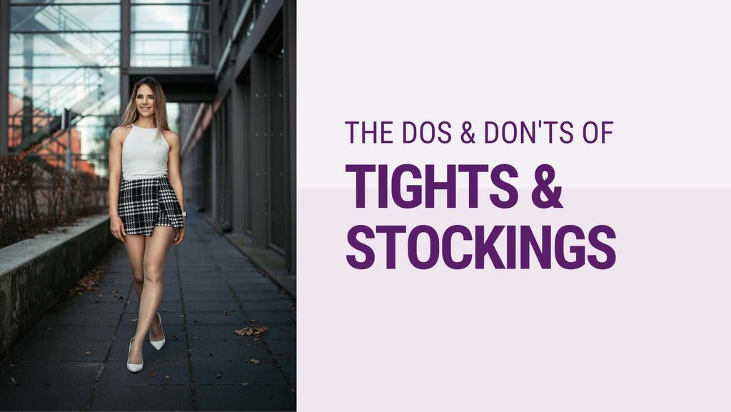 Navigating the Dos and Don'ts for Hosiery Perfection