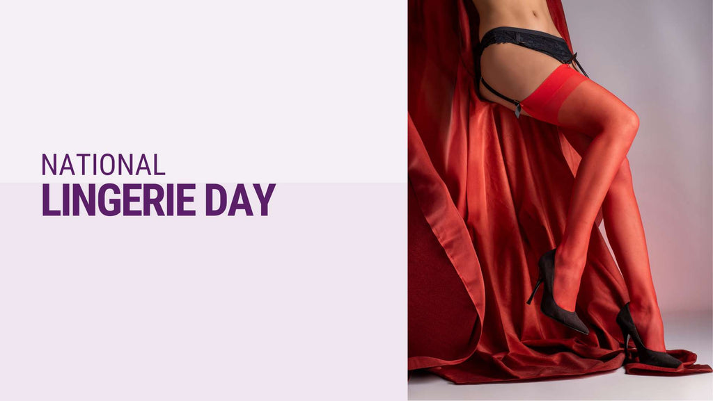 National Lingerie Day: Our Favorite Day of the Year