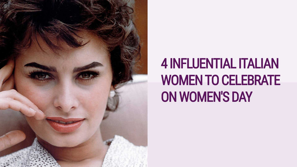 4 Influential Italian Women to Celebrate this Women's Day
