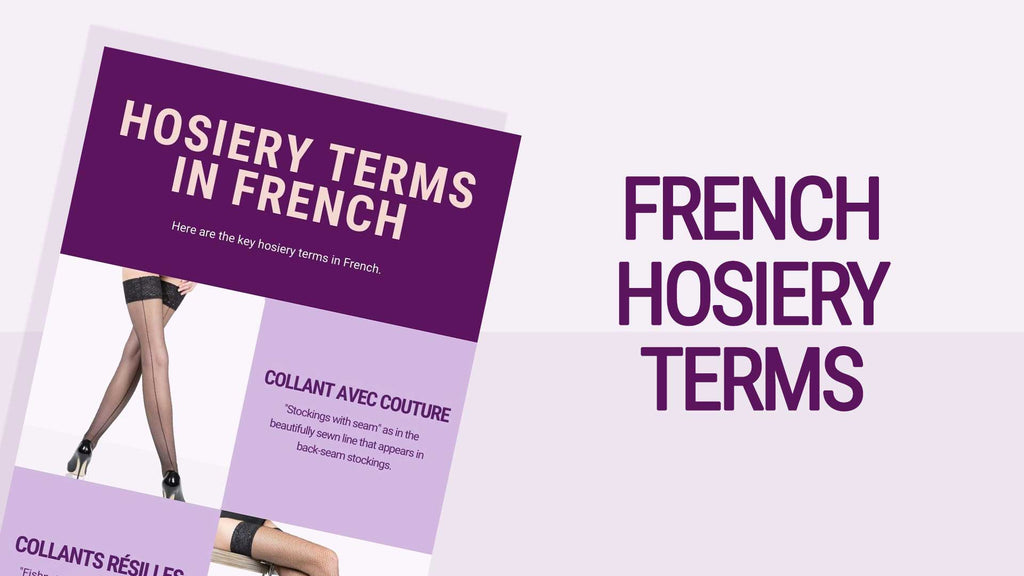 French Lessons: Hosiery Terms