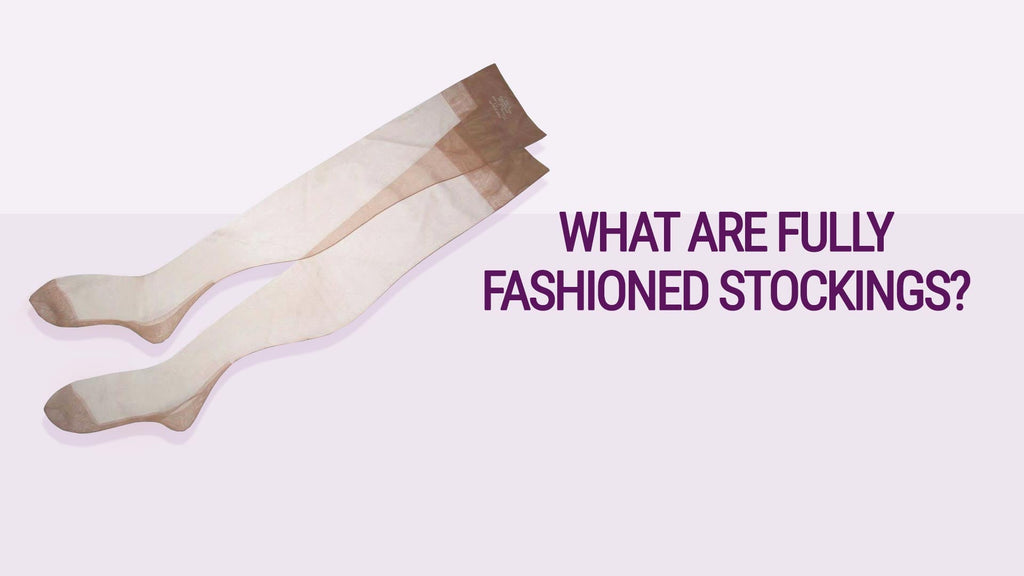 Fully Fashioned Stockings