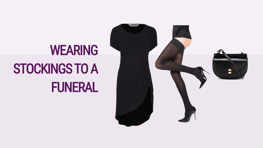 Should I wear Stockings to a funeral?