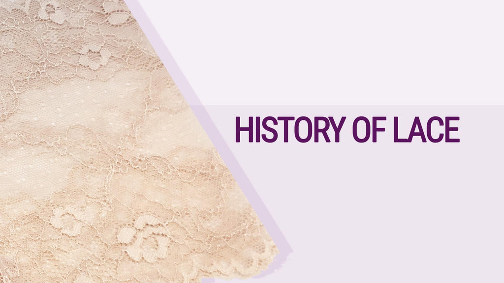 The History Of Lace