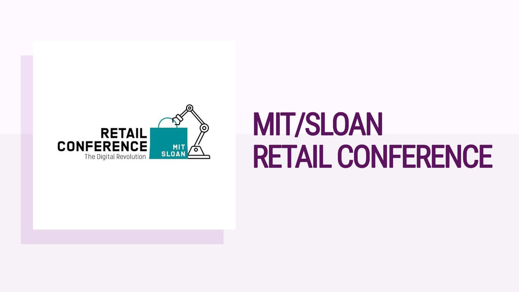 MIT Sloan Retail Conference