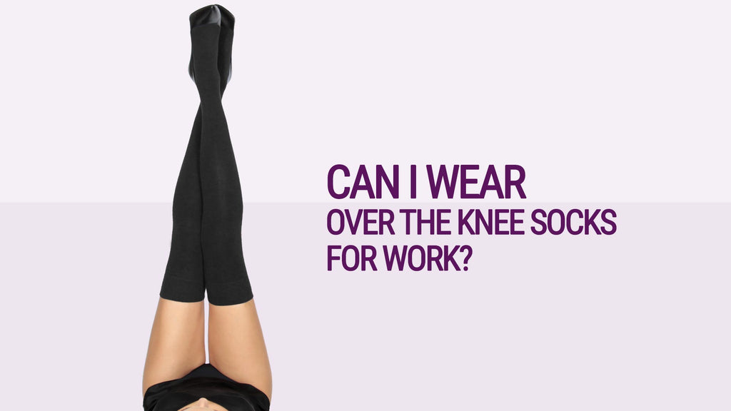 Can I wear over-the-knee socks to work?