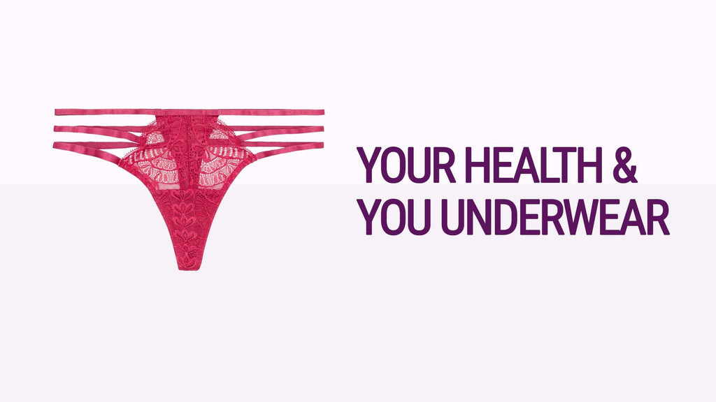 The Link Between Your Underwear and Your Health