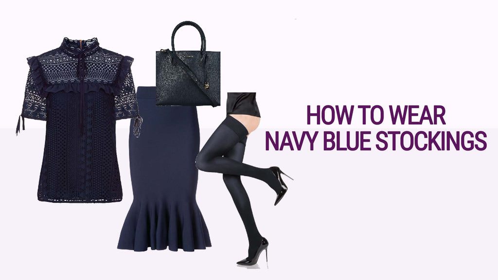 How to Wear Navy Blue Stockings